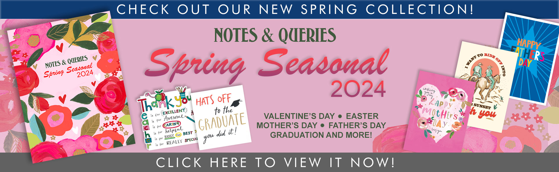 Notes & Queries 2024 Spring Collection is Now Online!