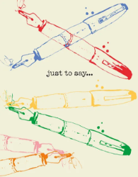 Just To Say Pens Friendship Greeting Card 