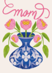 Mom Flower Vase Mother's Day Greeting Card 
