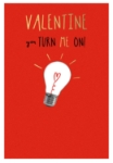 You Turn Me On Valentine's Card 
