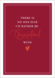 No One Else Quarantine Love Card 