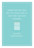 Sorry Youre Old Birthday Card 