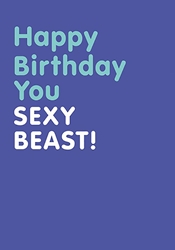 Sexy Beast Birthday Card 