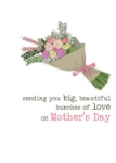 Bunches Love Mother's Day Card