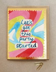 Get Party Start Birthday Card