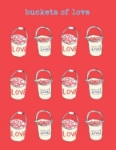 Buckets Of Love Card