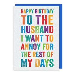 Annoy Husband Birthday Card 