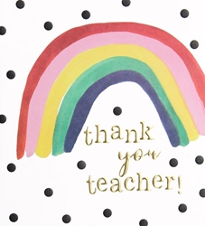 Rainbow and dots Teacher Thank You Card 