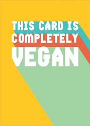 Completely Vegan - Friendship Card 