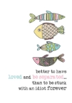Love Idiot Friendship Card 