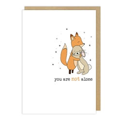 You are Not Alone Friendship Card 