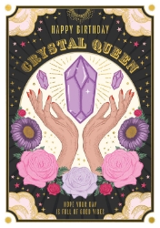 Crystal Queen Birthday Greeting Card