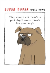 Well Done Dog Friendship Greeting Card