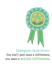 Champion Caregiver Frienddship Greeting Card
