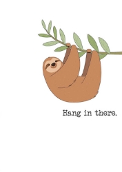 Hang In There Frienddship Greeting Card