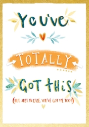 Totally Got This Friendship Greeting Card