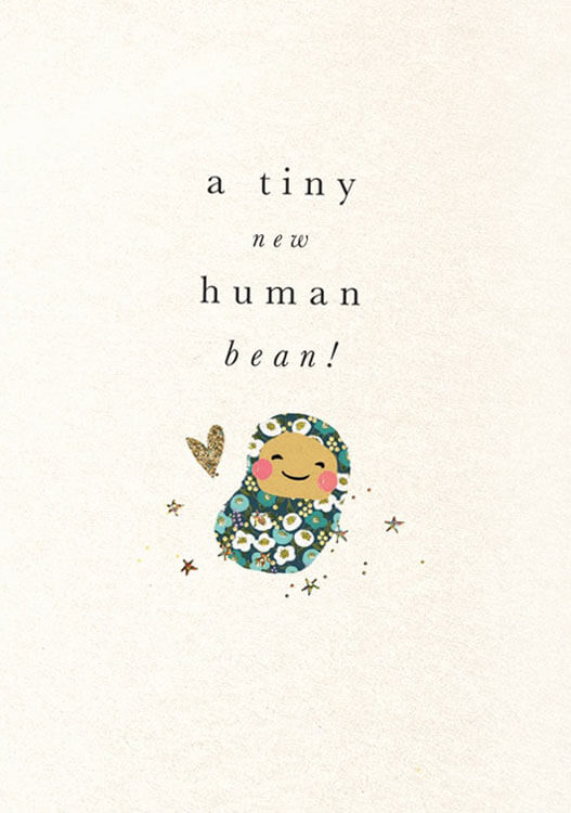 New Human Bean New Baby Greeting Card
