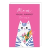 Cat Perfect Mothers Day Card 