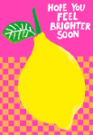 Brighter Lemon Get Well Card