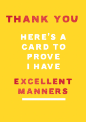 Excellent Manners Thank You Card