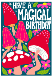 Magic Mushrooms Birthday Card