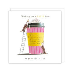 Latte Love Birthday Card 