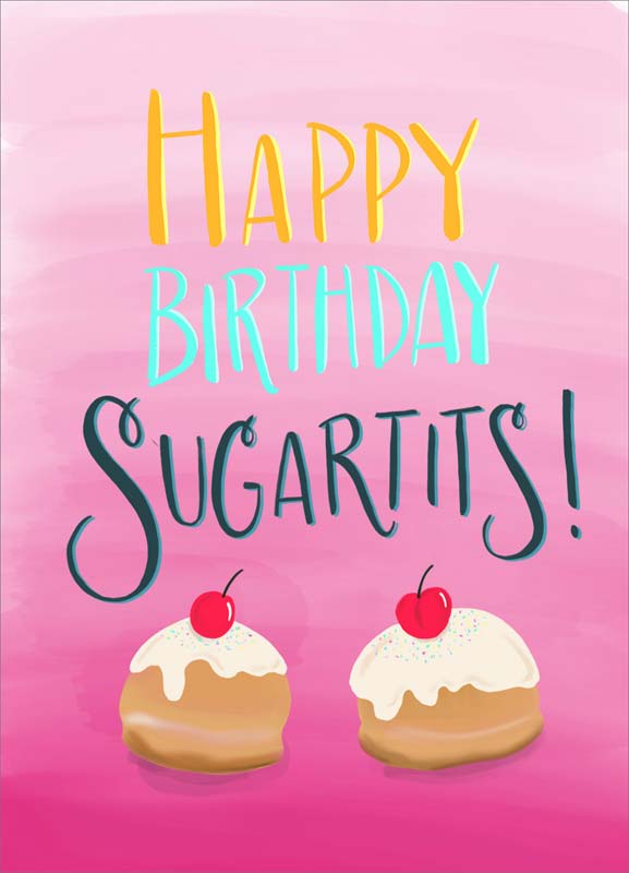 Sugartits Birthday Card 