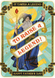 Raise Legend Fathers Day Greeting Card