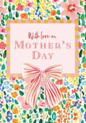 With Love Bow Mothers Day Greeting Card