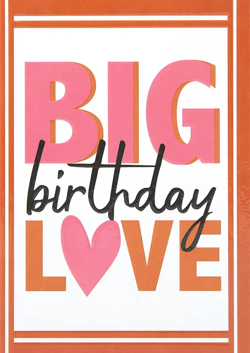 Big Bday Love Birthday Greeting Card