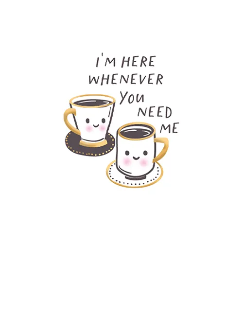 Here For You Friendship Greeting Card