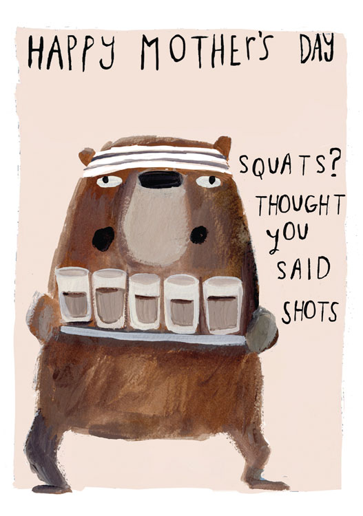 Shot Squats Mother's Day Card