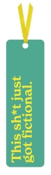Sh*t Fictional Bookmark