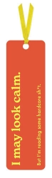 May Look Calm Bookmark