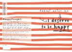 I Deserve Happy Friendship Greeting Card