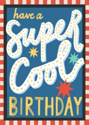 Super Cool Birthday Greeting Card