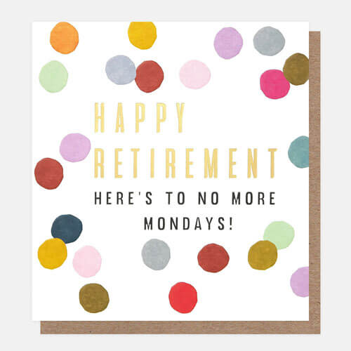 Retire No Mondays Congratulations Greeting Card