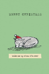 Cat Wake Me Up Christmas Card