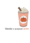 Thanks a Latte Greeting Card 